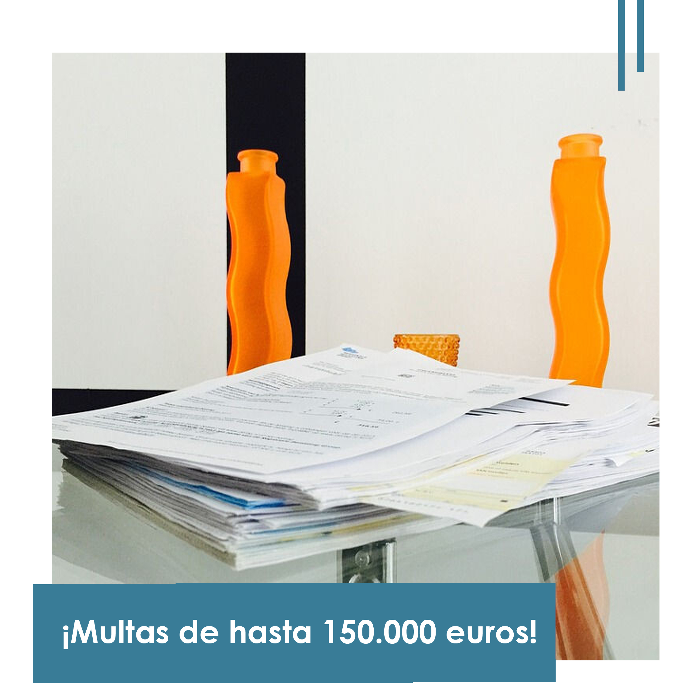 Multas de hasta 150.000 euros