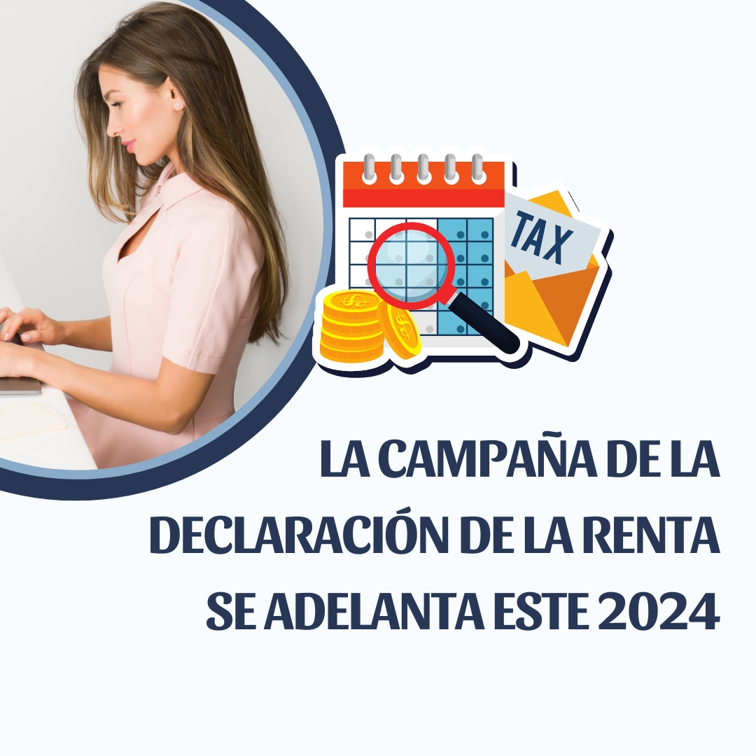 La campaña de la declaración de la Renta se adelanta este 2024 ...